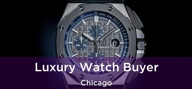 Luxury Watch Buyer Chicago